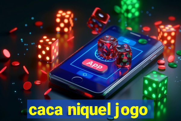 caca niquel jogo